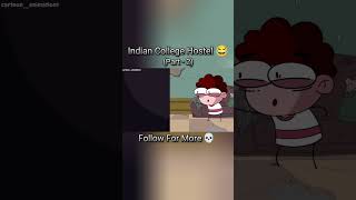 Indian college hostel part 2 shorts cartoonstory shortfeed cartoonfreak cartoonvideosforkids 🤡 [upl. by Bushweller]