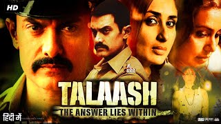 Talaash Full Movie  Aamir Khan  Kareena Kapoor  Rani Mukerji  Nawazuddin  Review amp Fact [upl. by Regina880]