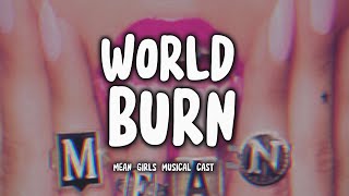 MEAN GIRLS MUSICAL  World Burn Tradução [upl. by Lidstone436]