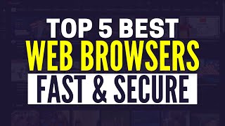 Best Web Browsers 2024 Top 5 Internet Browsers Compared [upl. by Jentoft]