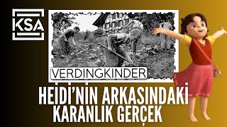 Heidi’nin Ardındaki Karanlık Gerçek İsviçre’nin Köle Çocukları Verdingkinder [upl. by Able]