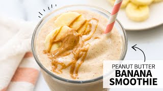 Peanut Butter Banana Smoothie  a healthy milkshake [upl. by Ainosal]