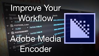 Adobe Media Encoder CC 2015  How To Improve Your Workflow [upl. by Arim]