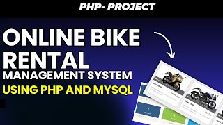 Online Bike Rental Management System Using PHP and MySQL [upl. by Basile]