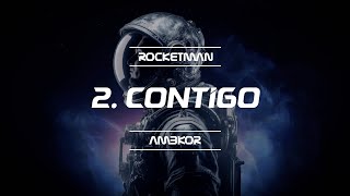 AMBKOR  2 quotCONTIGOquot LETRA ROCKETMAN 2024 [upl. by Idak]