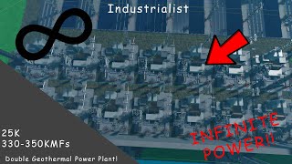 350kmfs Infinite Power Double Geothermal Power Plant  Industralist [upl. by Larson330]