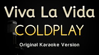 Viva La Vida  Coldplay Karaoke Songs With Lyrics  Original Key [upl. by Zehc224]