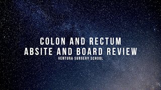 Colon and Rectum ABSITE and Board Review [upl. by Alliehs242]