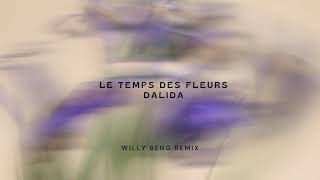 Le Temps des fleurs  Dalida  Remix Willy Beng [upl. by Eninaj]