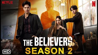 The Believers Season 2  Teeradon Supapunpinyo Pachara Chirathivat Achiraya Nitibhon Filmaholic [upl. by Donnenfeld921]