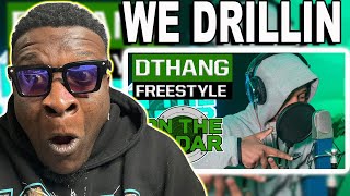 FIRST TIME HEARING DTHANG  The DThang Freestyle PROD EMRLD REACTION [upl. by Laure]