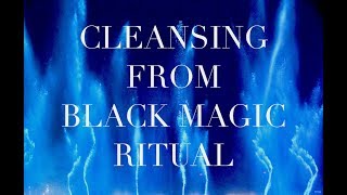 CLEANSING FROM BLACK MAGIC RITUAL [upl. by Ahsinahs]