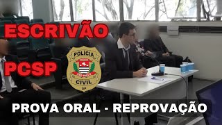 REPROVAÇÃO  PROVA ORAL PCSP  POLÍCIA CIVIL DE SÃO PAULO  ESCRIVÃO  2023 [upl. by Ahsinhoj]