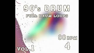 FREE 90s Drum Packs 98 BPM 4 Full Drum Loops   Royalty Free Old School Music Loops amp Samples [upl. by Alrats]