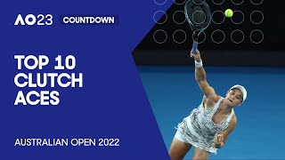 Top 10 Clutch Aces  Australian Open 2022 [upl. by Enitsed]