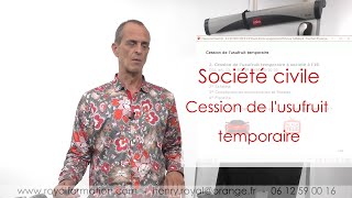 SCI société civile et démembrement de propriété cession de lusufruit temporaire chef dentreprise [upl. by Assetal]