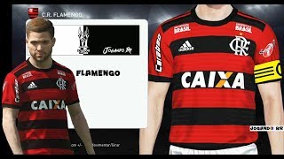 KIT  FLAMENGO  PES 2018  UNIFORME  TEMPORADA 2018 [upl. by Eceertal]