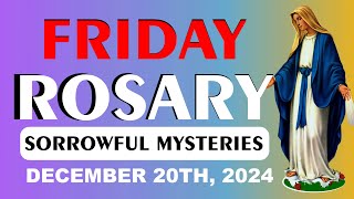 Rosary Today Friday 12202024 ❤️ Sorrowful Mysteries of the Rosary —Holy Rosary Today Virtual [upl. by Rehtse]