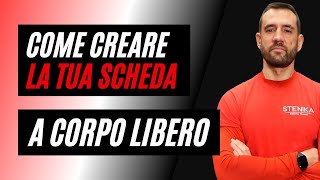 Scheda di allenamento a corpo libero  Come crearla e adattarla a te [upl. by Brenton]