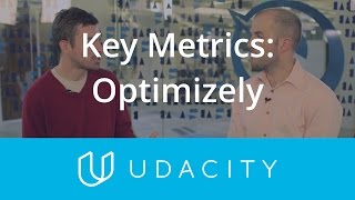 Optimizely and Key Metrics  Key Business Metrics  Product Design  Udacity [upl. by Anedal187]