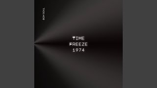 Time Freeze 1974 [upl. by Jimmie]