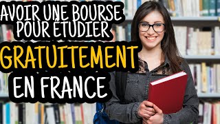 Comment avoir une bourse pour étudier gratuitement en France [upl. by Aniteb863]