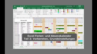 Excel Ferien und Absenzkalender Teil 3 Vorbereiten und Anpassen Urlaubsplaner UrlaubsKalender [upl. by Kalinda935]