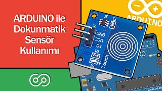 Arduino ile Dokunmatik Sensör Kullanımı [upl. by Micah]