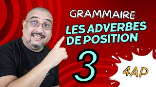 4AP  Leçon 3  Les adverbes de position [upl. by Marielle458]