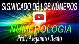 Significado de los Numeros del 1 al 10  NUMEROLOGIA PITAGORICA [upl. by Koo]