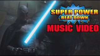 SUPER POWER BEAT DOWN Music Video [upl. by Ecirahs]