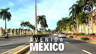 🇩🇴 🇲🇽 AVENIDA MÉXICO  SANTO DOMINGO REPUBLICA DOMINICANA [upl. by Nahgen]