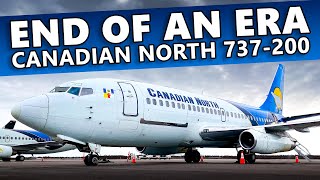 FAREWELL to Canadian Norths Boeing 737200 One Last Flight on a Classic [upl. by Rona976]