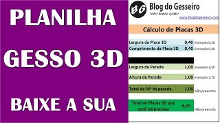 COMO CALCULAR PLACA GESSO 3D BAIXE A PLANILHA [upl. by Ahsenav407]