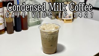 Cafe Vlog EP1421  Condensed Milk Coffee  Coffee Recipe  Medium size [upl. by Ylellan504]