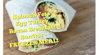 Spinach Feta Egg Turkey Bacon Breakfast Burritos  FREEZER MEAL [upl. by Saxen252]