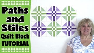 Quilting Blocks Paths and Stiles Quilt Block Tutorial [upl. by Anilos]