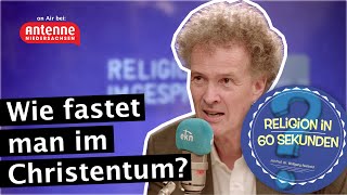 Wie fastet man im Christentum  Religion in 60 Sekunden [upl. by Elicul]