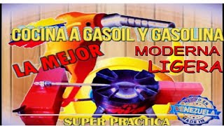 COCINA A GASOIL DIESEL Y GASOLINA SUPER PRACTICA [upl. by Natascha]