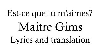 Maitre Gims  Estce que tu maimes  Lyrics and English translation [upl. by Inglis]