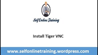 How to Install Tiger VNC [upl. by Madge]