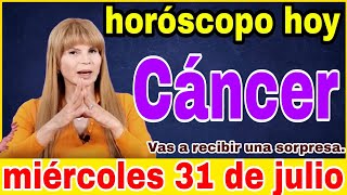 horoscopo de hoy Cáncer  Horóscopo Diario  Cáncer  31 de julio de 2024 [upl. by Nimrahc565]