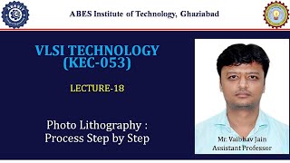 L18  Photo Lithography Process Steps  VLSI Technology KEC053  Hindi [upl. by Prisilla]