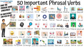 50 Important Phrasal Verbs to Become Fluent in English  Test [upl. by Filmore]