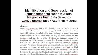 Identification and Suppression of Multicomponent Noise in Audio Magnetotelluric Data Based on Convol [upl. by Nnairda]