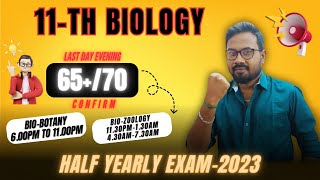 11th Biology  Last day night 6570  Half yearly exam2023 [upl. by Alvina]