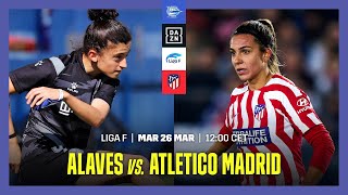 Alaves vs Atletico Madrid  Liga F 202223 Matchday 23 Livestream [upl. by Marysa]