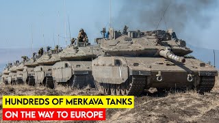 Hundreds of Israeli Merkava Tanks on the Way to Europe [upl. by Airdnaed]