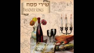 Eliyahu HaNavi  Passover Songs [upl. by Anelim]