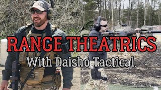 RANGE THEATRICS with DaishoTactical [upl. by Jarlathus]